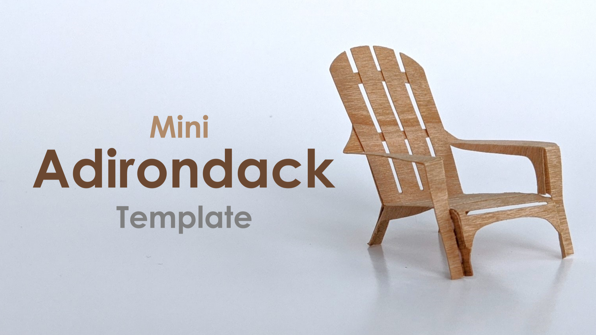 Mini Adirondack Chair Cut File Tutorial